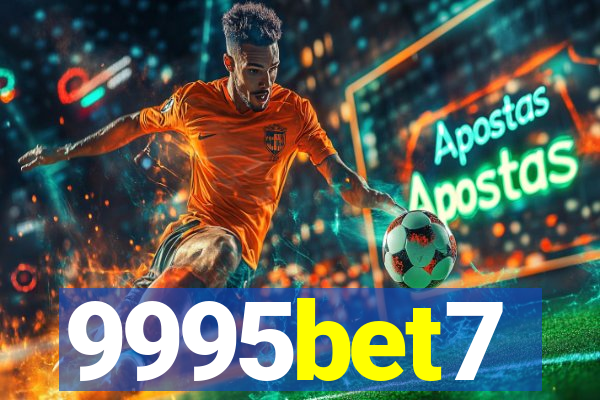 9995bet7