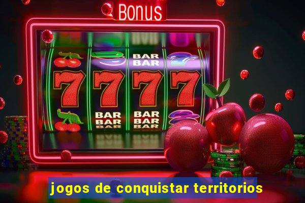 jogos de conquistar territorios