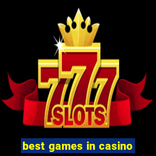 best games in casino