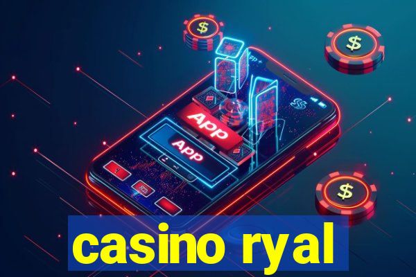 casino ryal