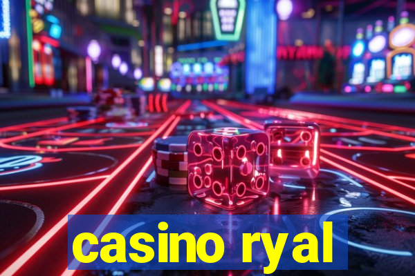 casino ryal