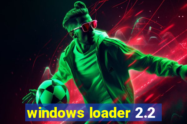 windows loader 2.2