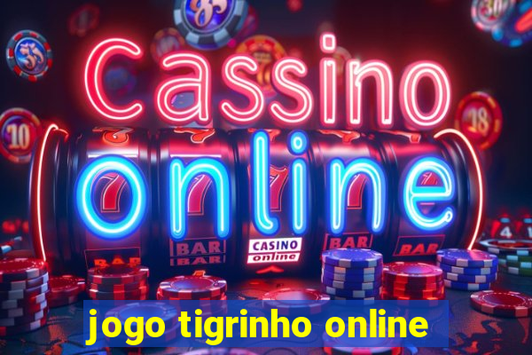 jogo tigrinho online