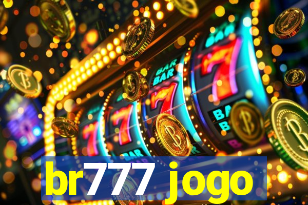 br777 jogo