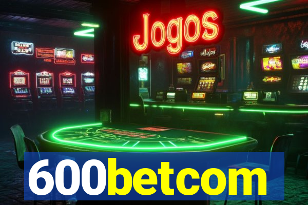 600betcom