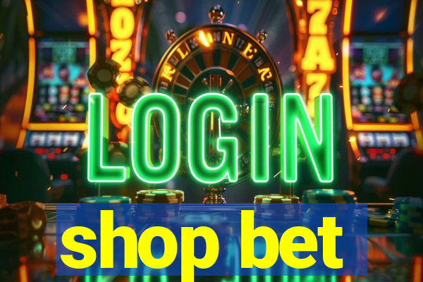 shop bet