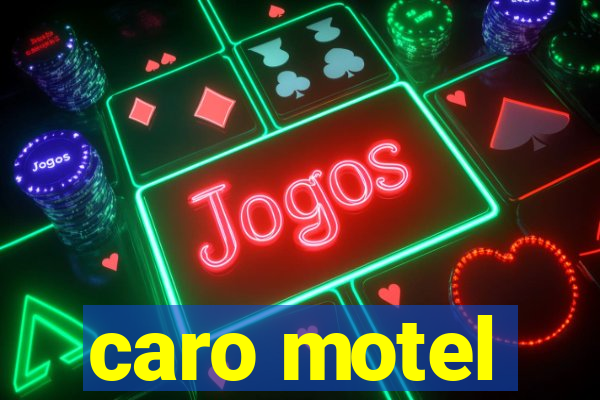 caro motel