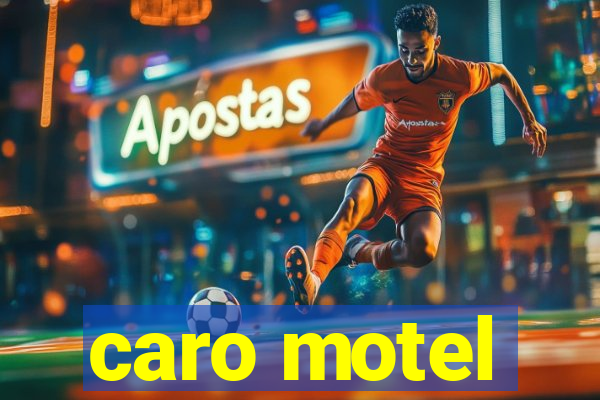 caro motel