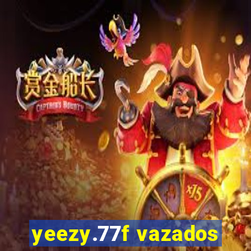 yeezy.77f vazados