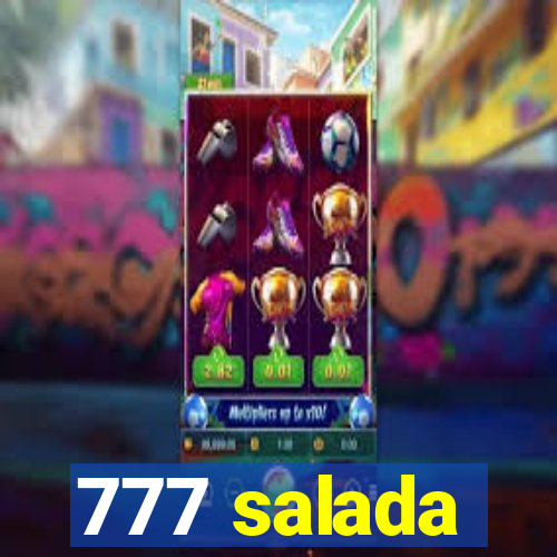 777 salada