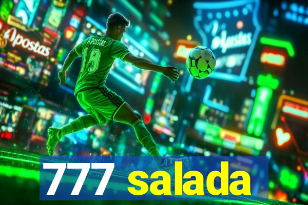 777 salada