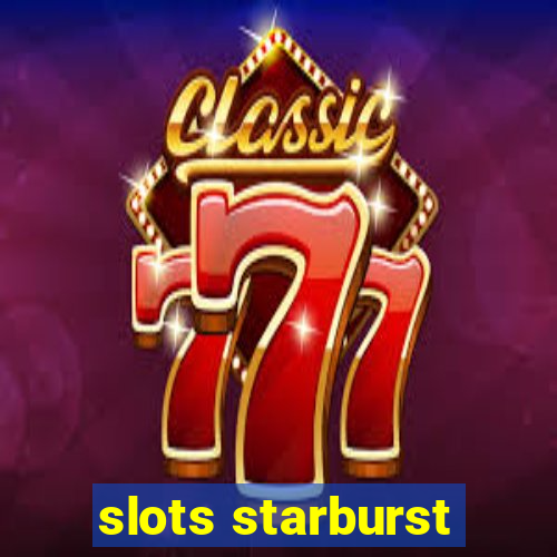 slots starburst