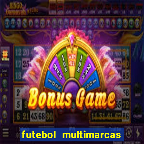 futebol multimarcas ao vivo