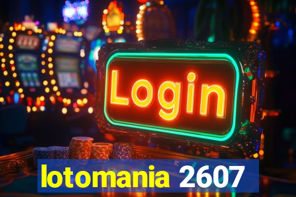 lotomania 2607