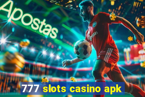 777 slots casino apk