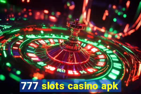 777 slots casino apk