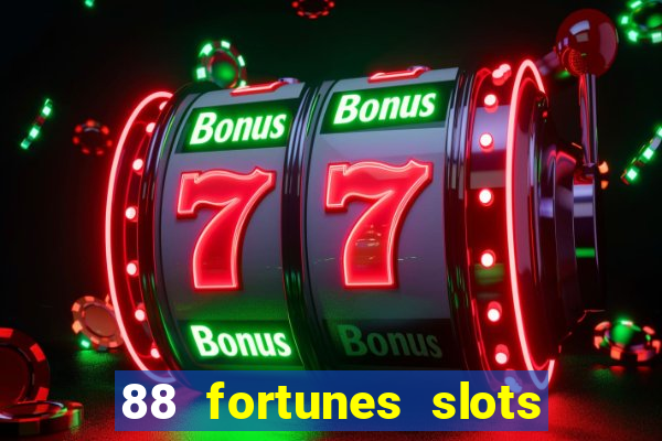 88 fortunes slots paga mesmo