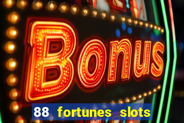 88 fortunes slots paga mesmo