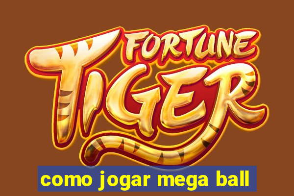 como jogar mega ball