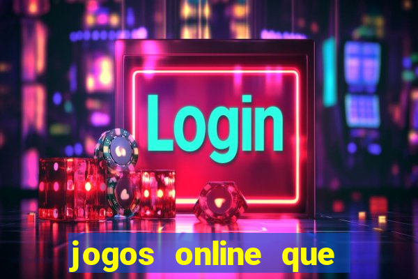 jogos online que paga de verdade