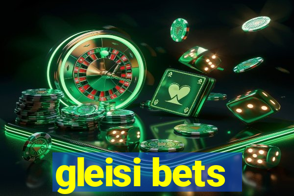 gleisi bets