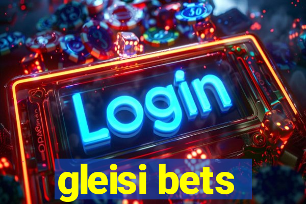 gleisi bets