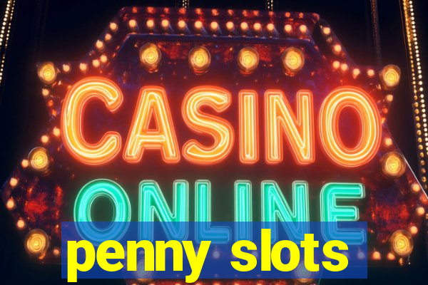 penny slots