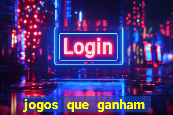 jogos que ganham dinheiro ao se cadastrar