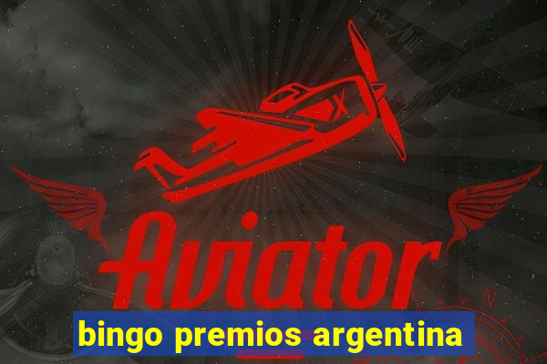 bingo premios argentina