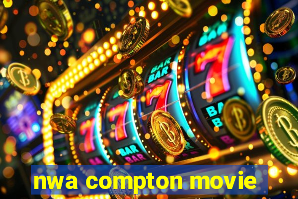 nwa compton movie