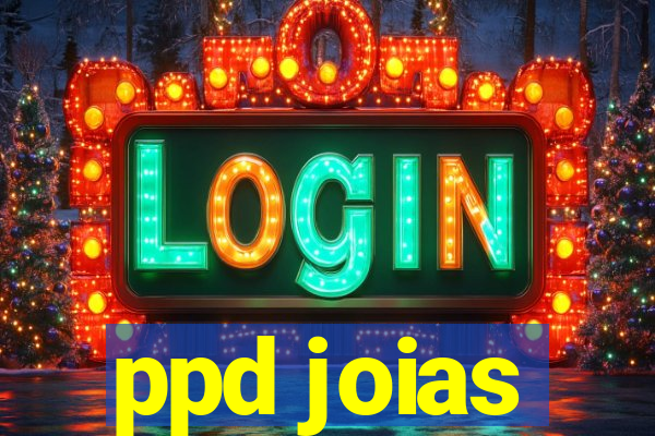 ppd joias