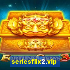 seriesflix2.vip