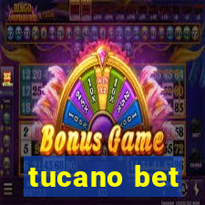 tucano bet