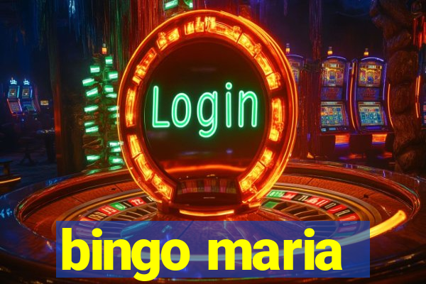 bingo maria