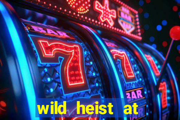 wild heist at peacock manor slot payout