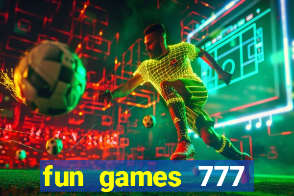 fun games 777 casino online