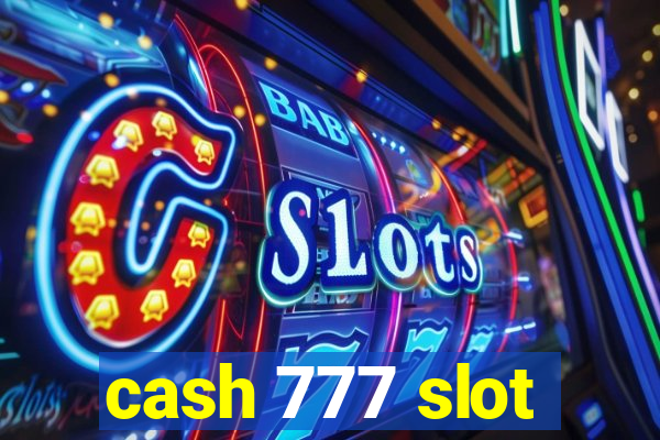 cash 777 slot