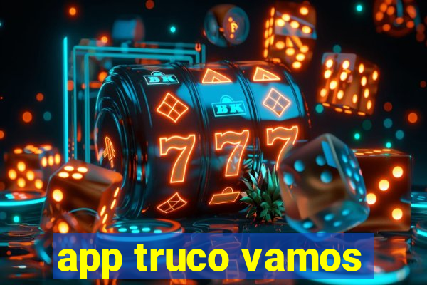 app truco vamos