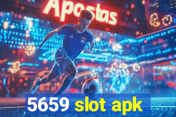 5659 slot apk