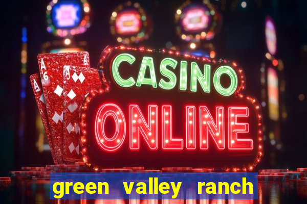 green valley ranch resort & casino