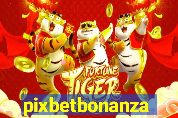 pixbetbonanza