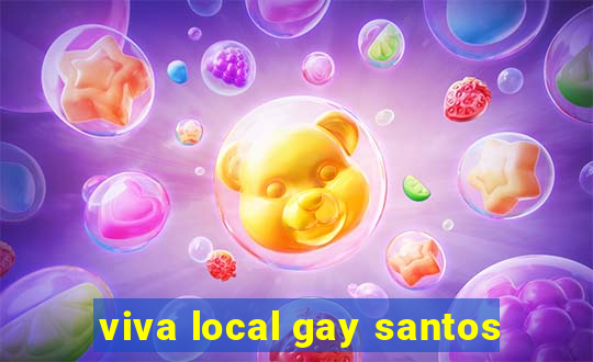 viva local gay santos