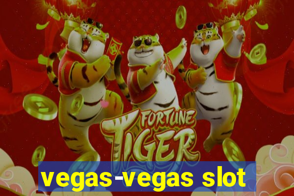 vegas-vegas slot