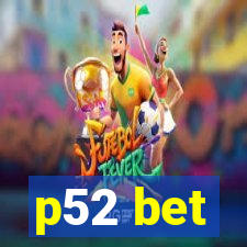 p52 bet