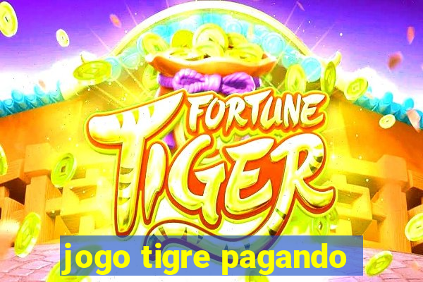 jogo tigre pagando