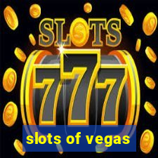 slots of vegas