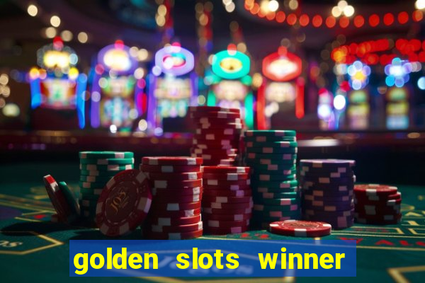 golden slots winner paga mesmo