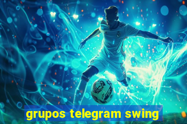 grupos telegram swing