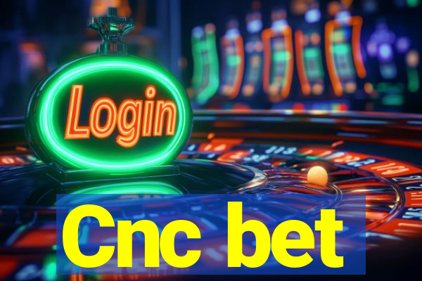 Cnc bet