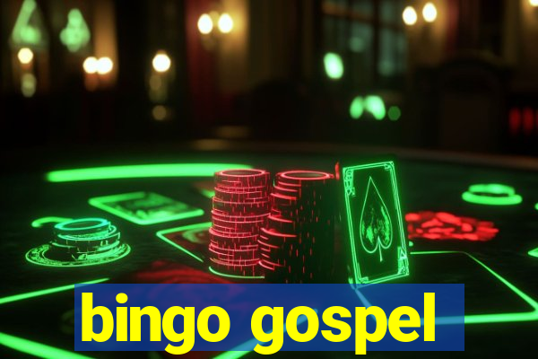 bingo gospel